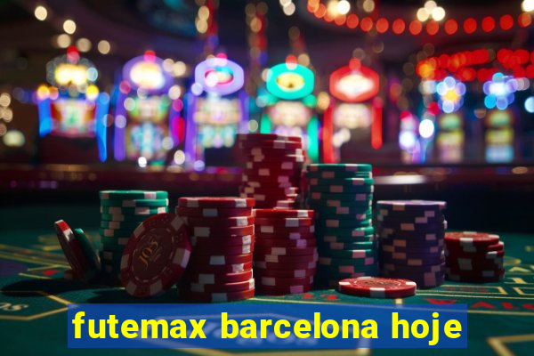 futemax barcelona hoje